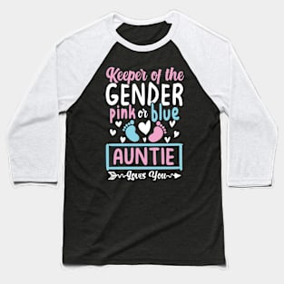 Keeper of the Gender Pink or Blue Auntie Loves You Baseball T-Shirt